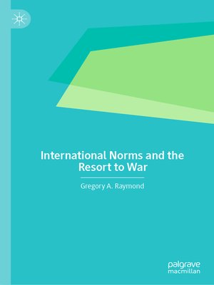 cover image of International Norms and the Resort to War